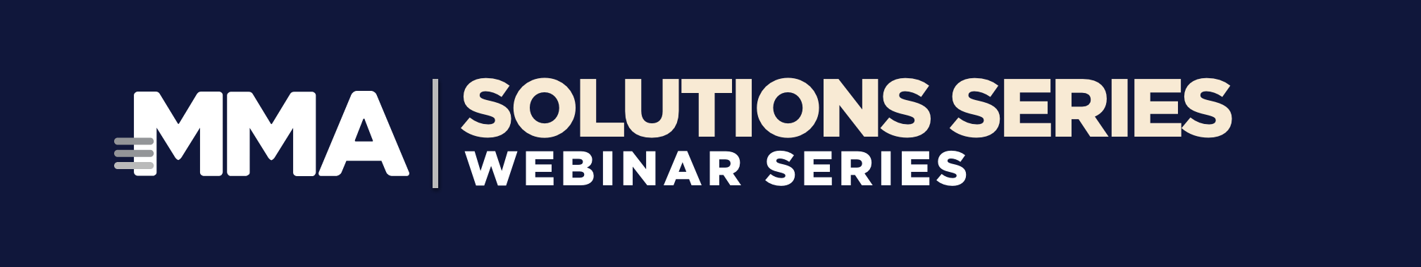 MMA Webinar Series: The Future of Marketing Solutions